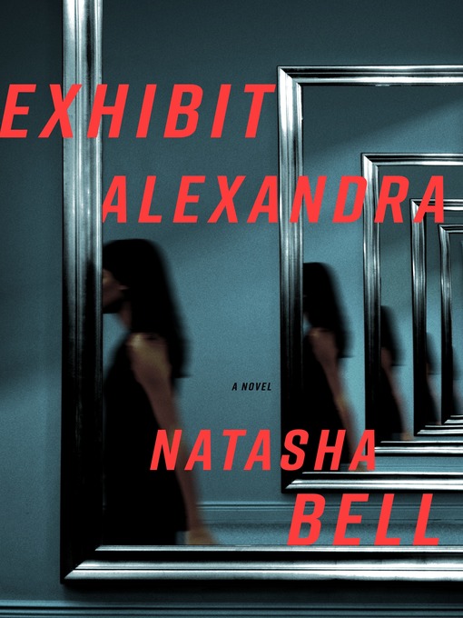Title details for Exhibit Alexandra by Natasha Bell - Available